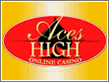 Visit Aces High Casino!